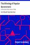 [Gutenberg 30470] • The Winning of Popular Government / A Chronicle of the Union of 1841